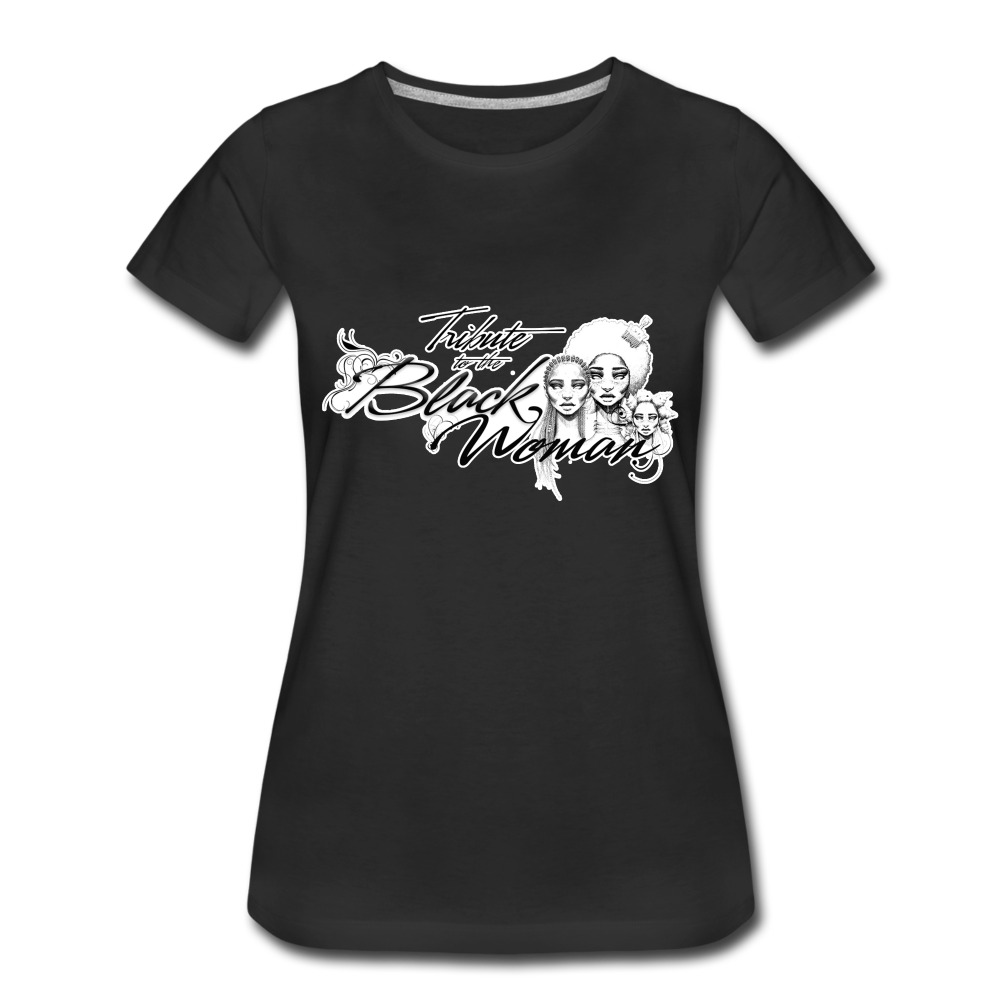 "Tribute to the Black Woman" Women's Tee - black