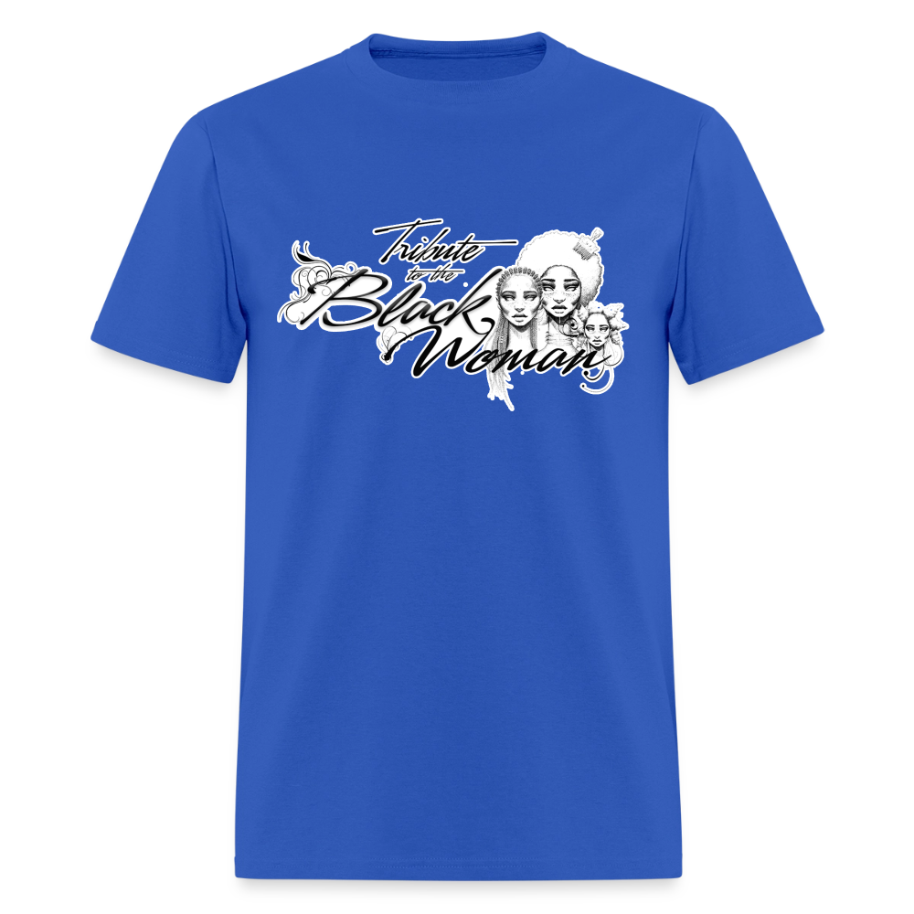 "Tribute to the Black Woman" Unisex Tee - royal blue
