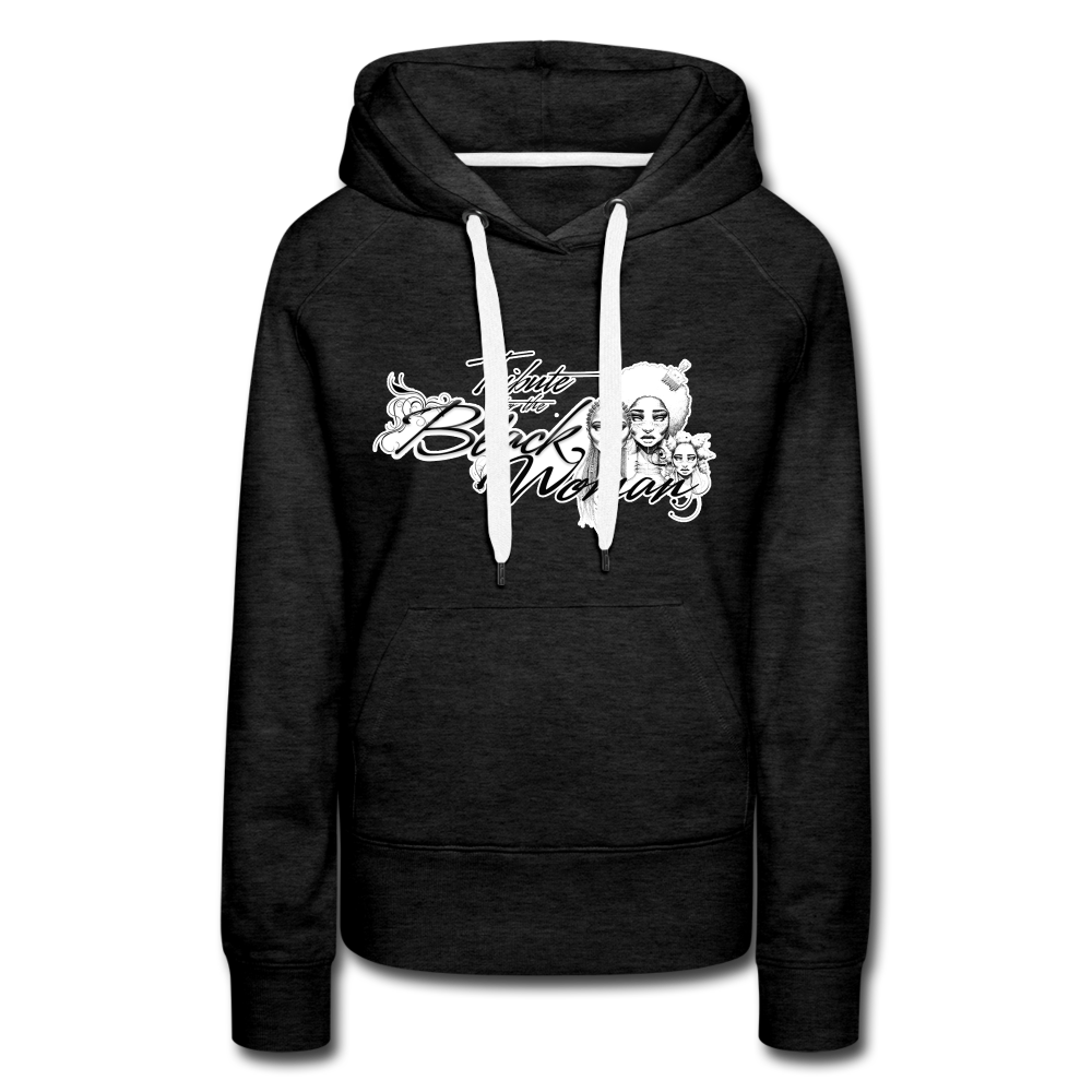 "Tribute to the Black Woman" Women's Hoodie - charcoal grey