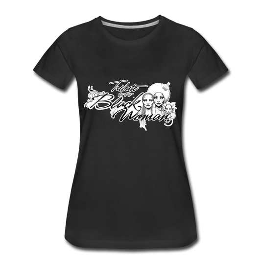 "Tribute to the Black Woman" Women's Tee - black