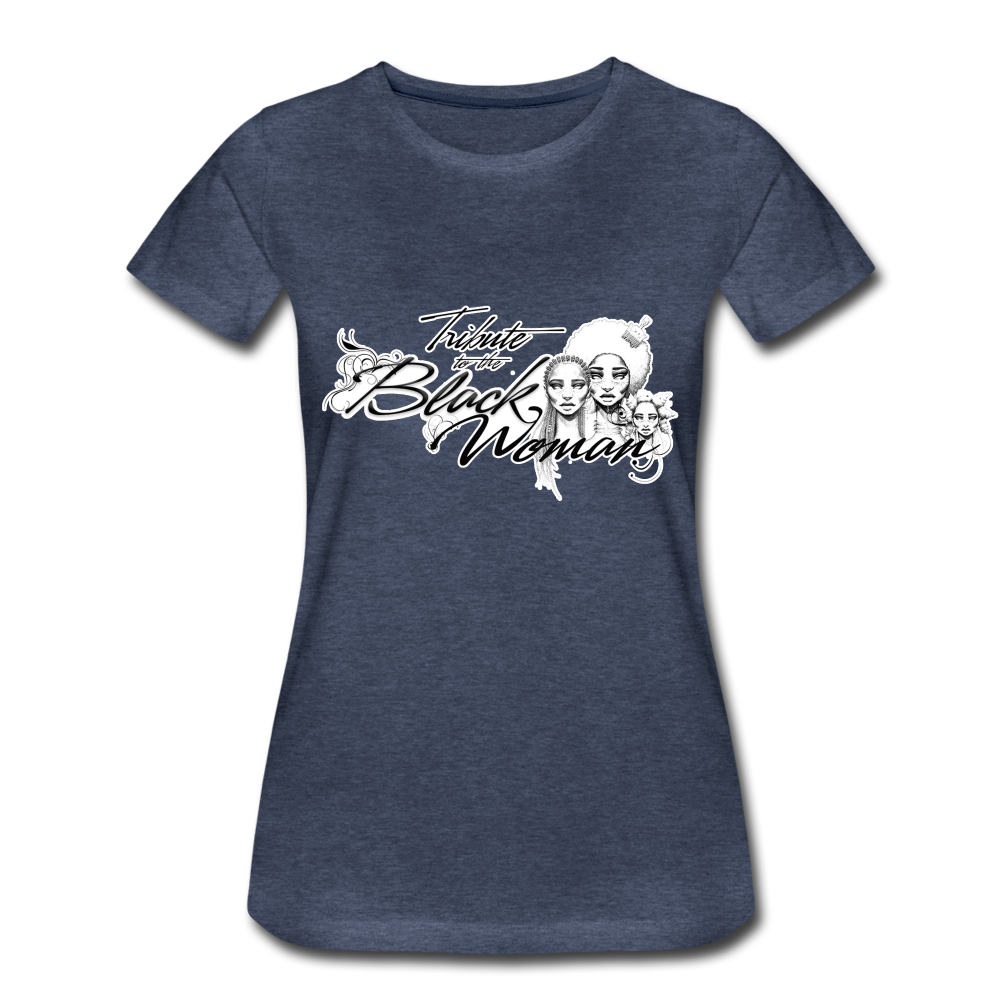 "Tribute to the Black Woman" Women's Tee - heather blue